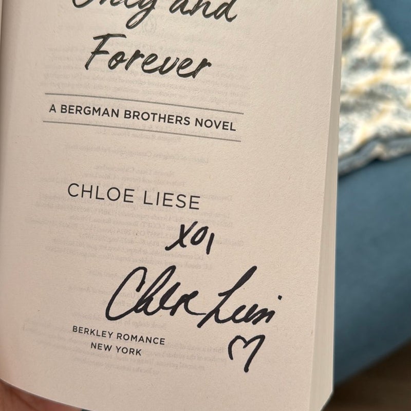 Only and Forever *Signed by Chloe Liese*
