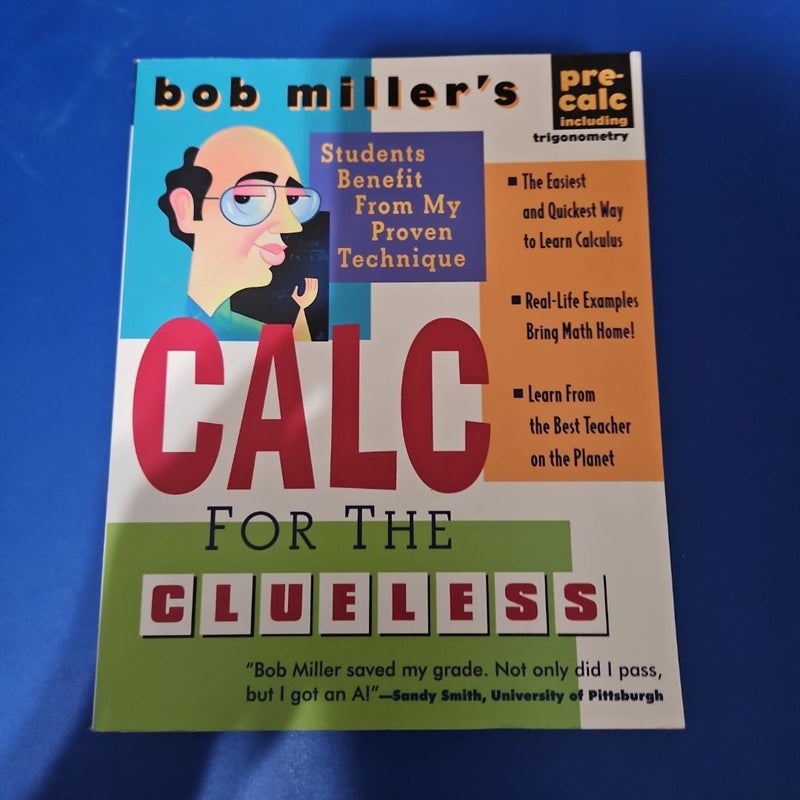 Bob Miller's Calc for the Clueless: Precalc