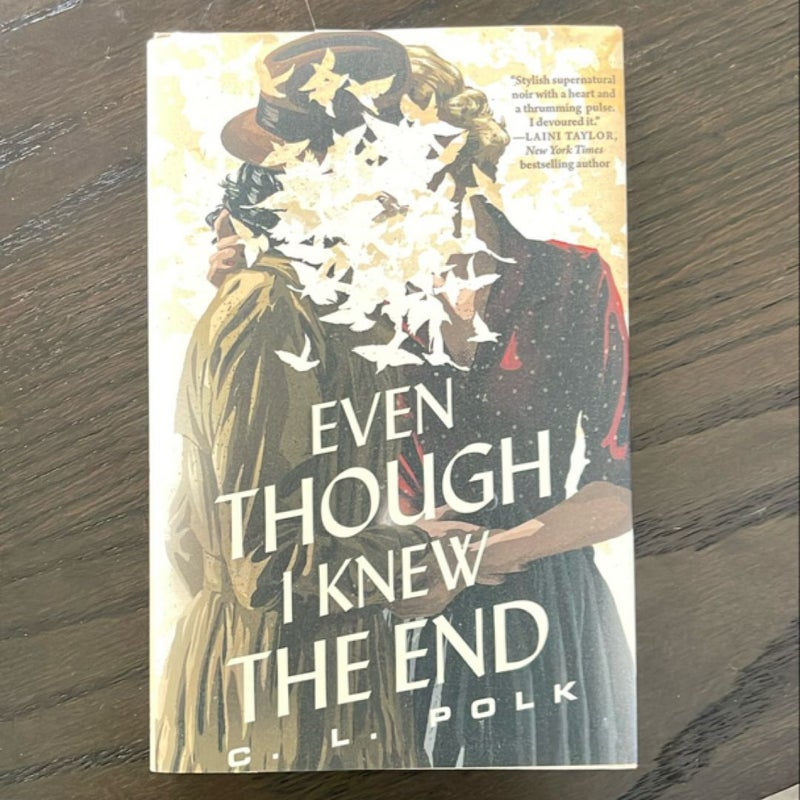 Even Though I Knew the End