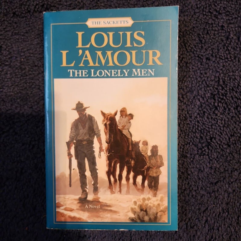 The Lonely Men: the Sacketts