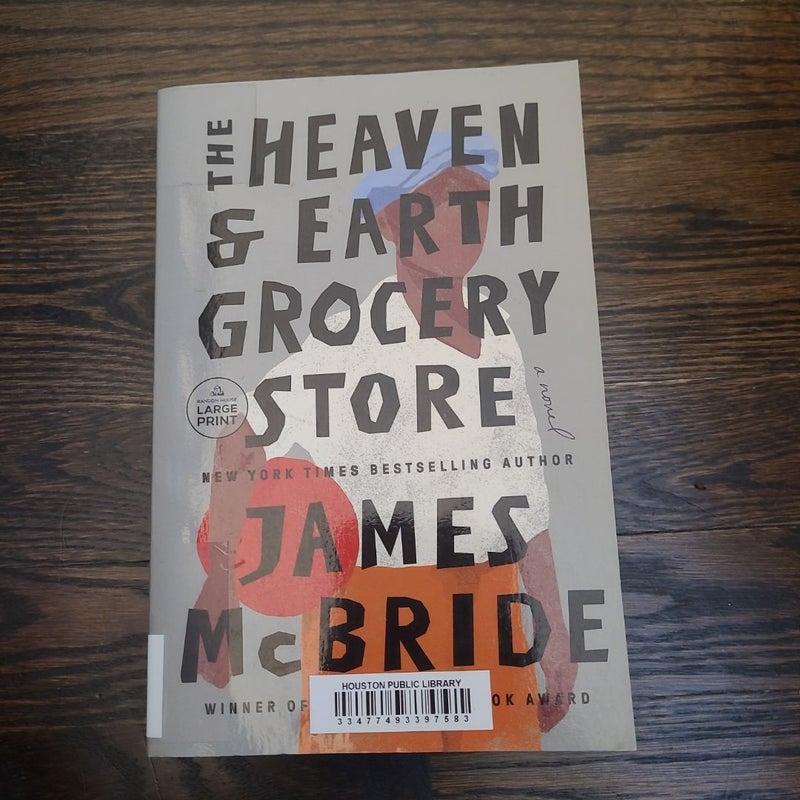 The Heaven and Earth Grocery Store --Large Print Edition 