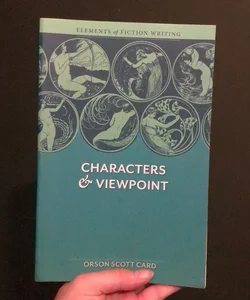 Elements of Fiction Writing - Characters and Viewpoint