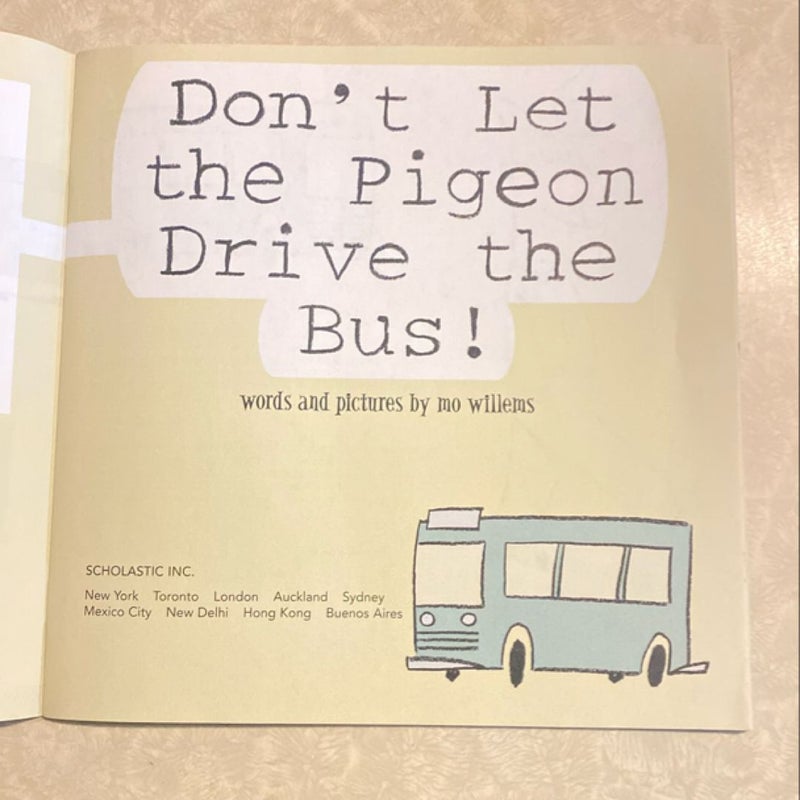 Don’t Let the Pigeon Drive the Bus 