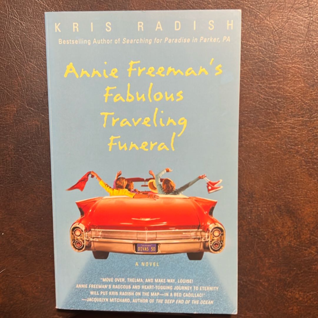 Annie Freeman's Fabulous Traveling Funeral