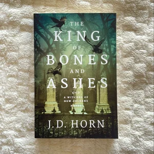 The King of Bones and Ashes