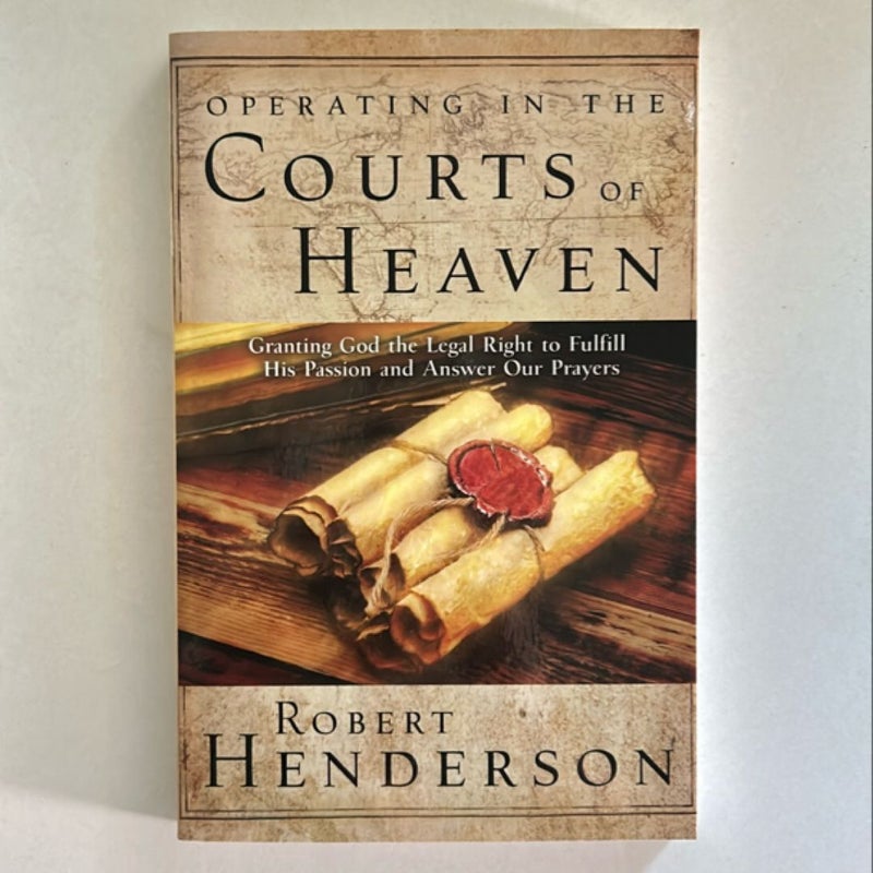 Operating in the Courts of Heaven