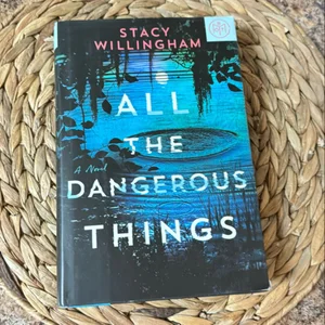 All the Dangerous Things