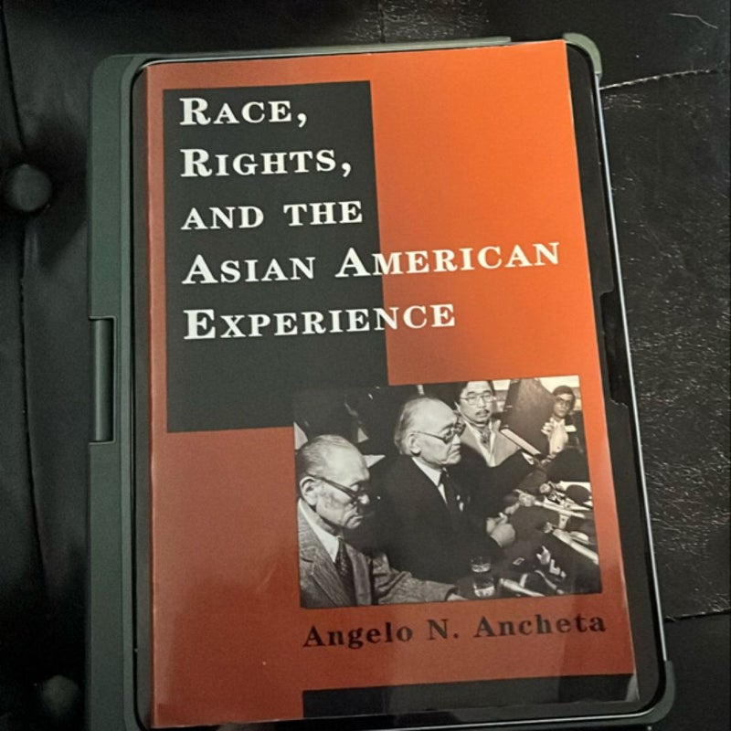 Race, Rights, and the Asian American Experience