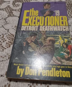 The Executioner # 19 Detroit Deathwatch