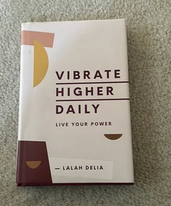 Vibrate Higher Daily