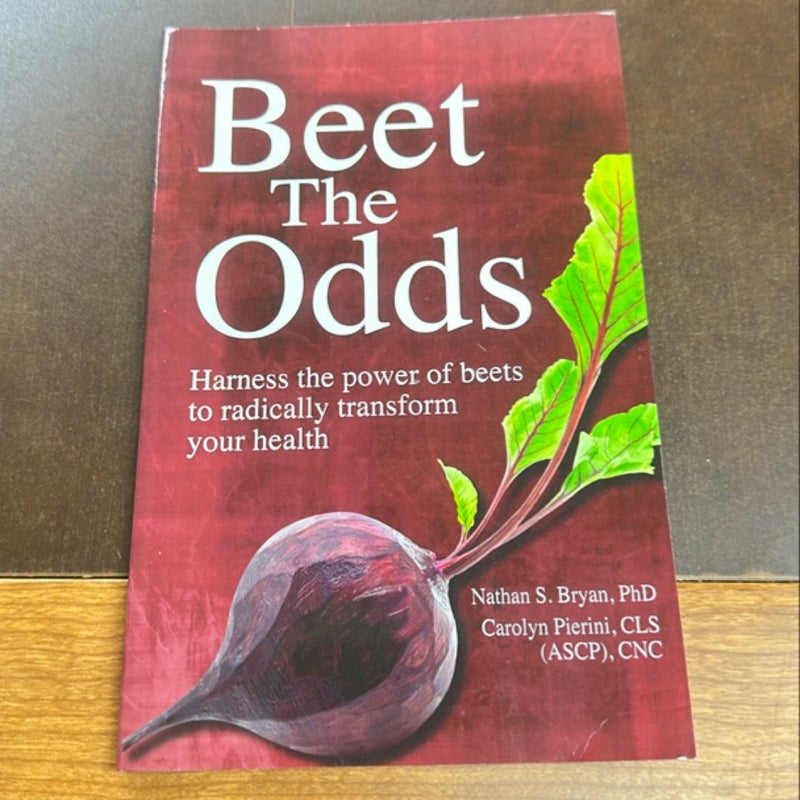 Beet the odds
