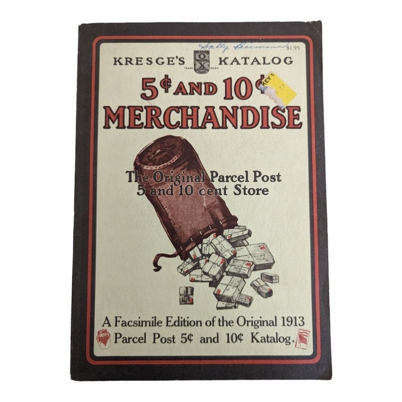 Kresge's Katalog of 5 Cent and 10 Cent Merchandise