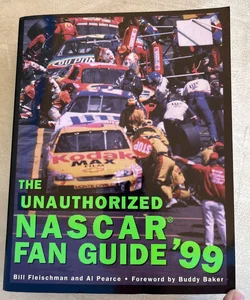 The Unauthorized NASCAR Fan Guide