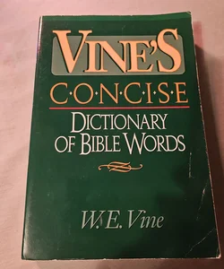 Vine's Concise Dictionary of Bible Words