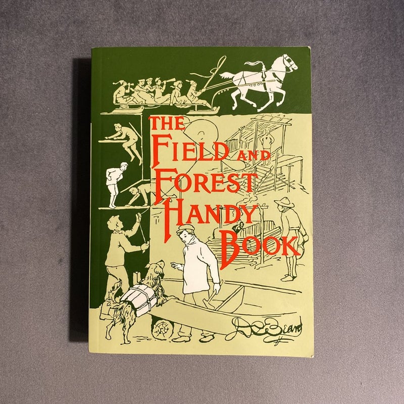 The Field and Forest Handy Book