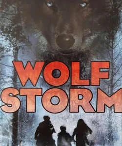 Wolf Storm  2011, Pbk, 275 pgs