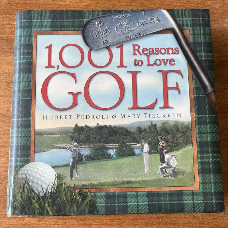 1,001 Reasons to Love Golf