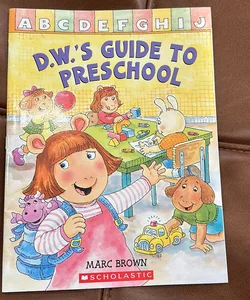 D.W.’s Guide To Preschool