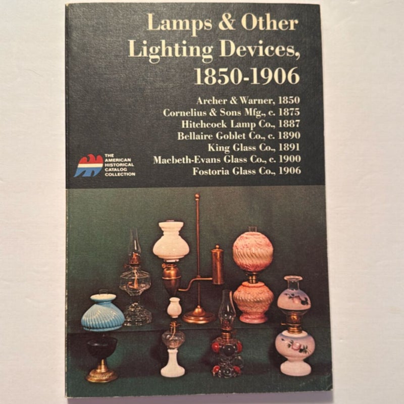 Lamps & Other Lighting Devices, 1850-1906