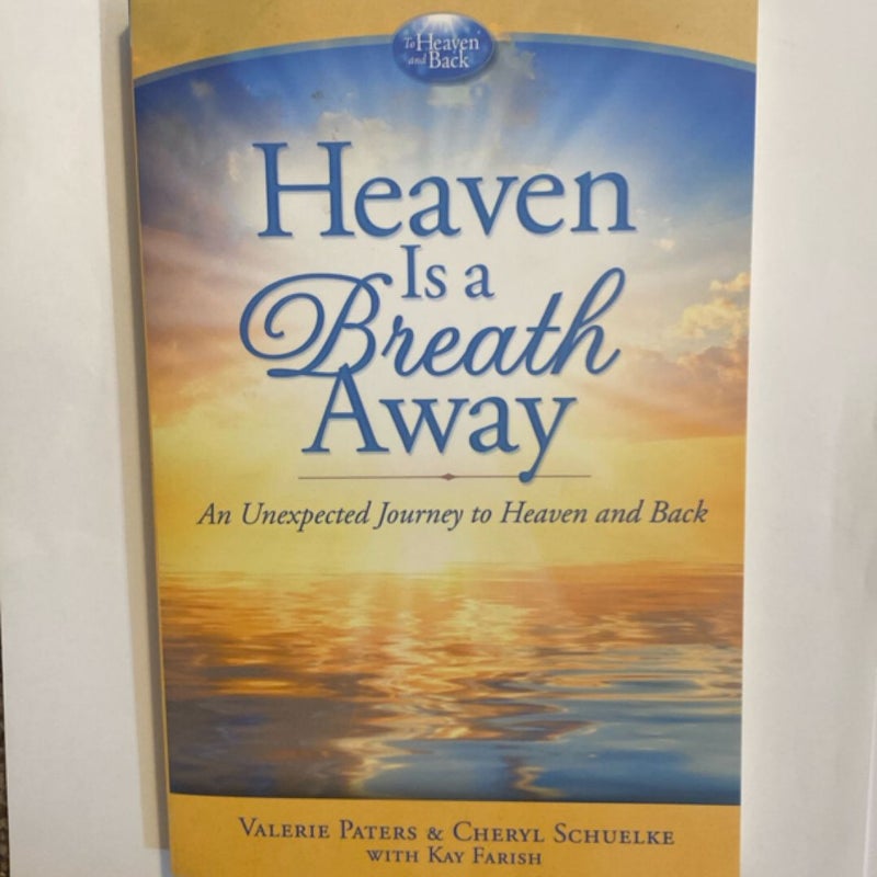 Heaven Is a Breath Away