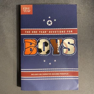 The One Year Devotions for Boys