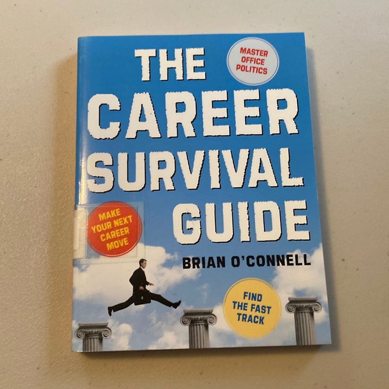 The Career Survival Guide: Making Your Next Career Move