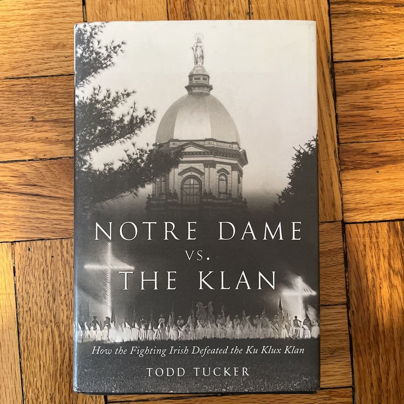Notre Dame vs. the Klan