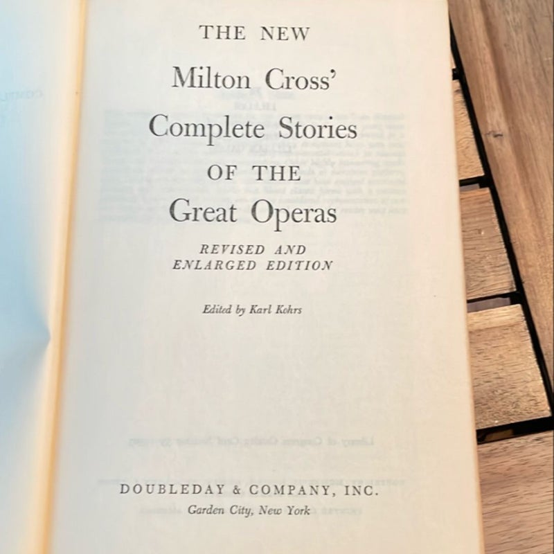 The New Milton Cross’ Complete Stories of the Great Operas (1955)