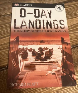 DK Readers L4: d-Day Landings: the Story of the Allied Invasion