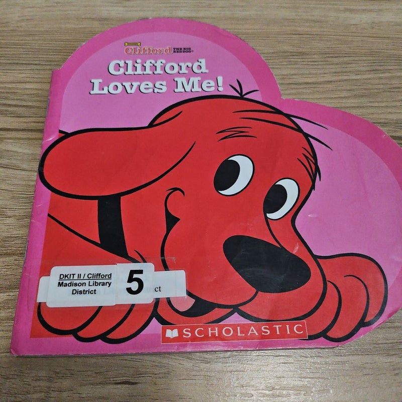 Clifford Loves Me!
