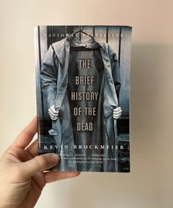 The Brief History of the Dead