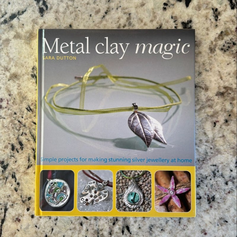 Metal Clay Magic