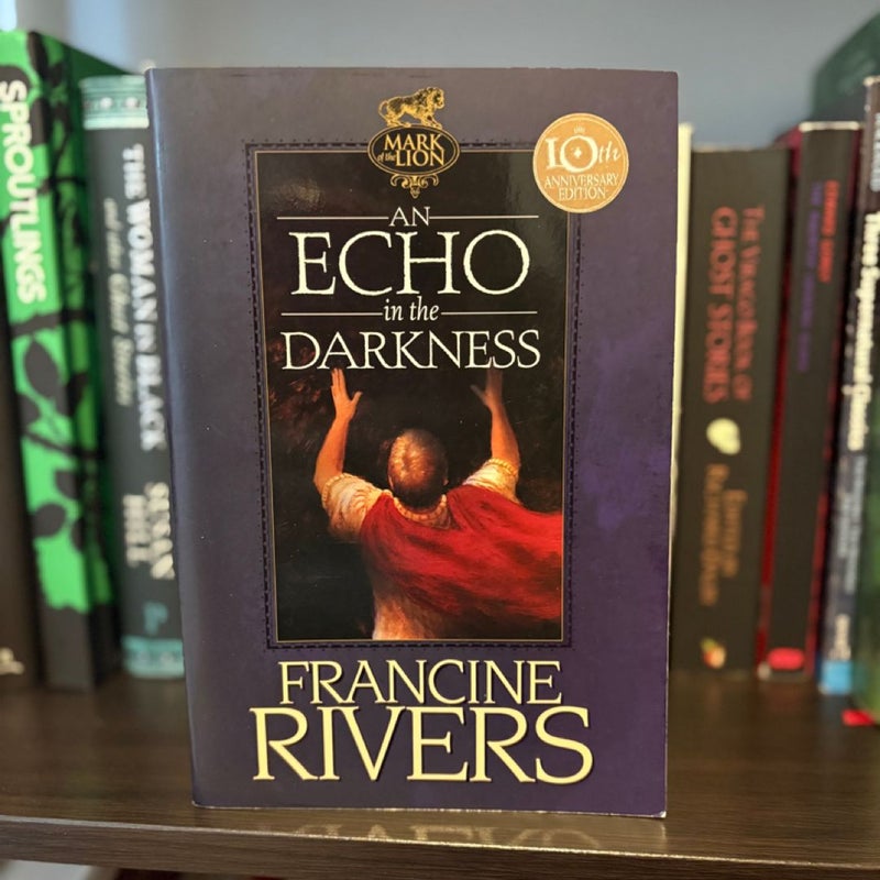 An Echo in the Darkness: 10th Anniversary Edition