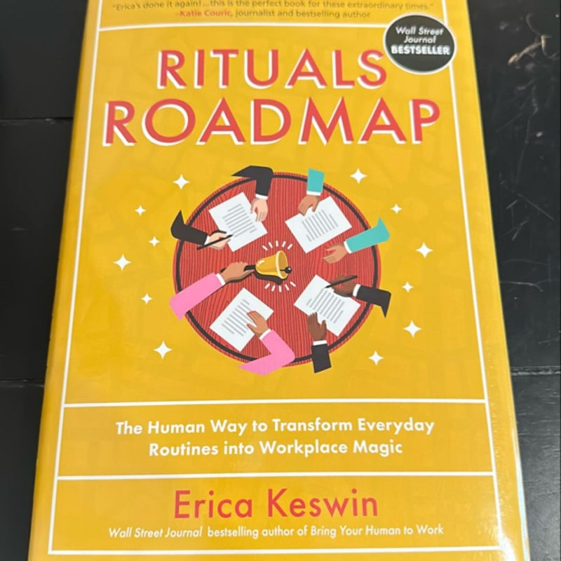 Rituals Roadmap: the Human Way to Transform Everyday Routines into Workplace Magic