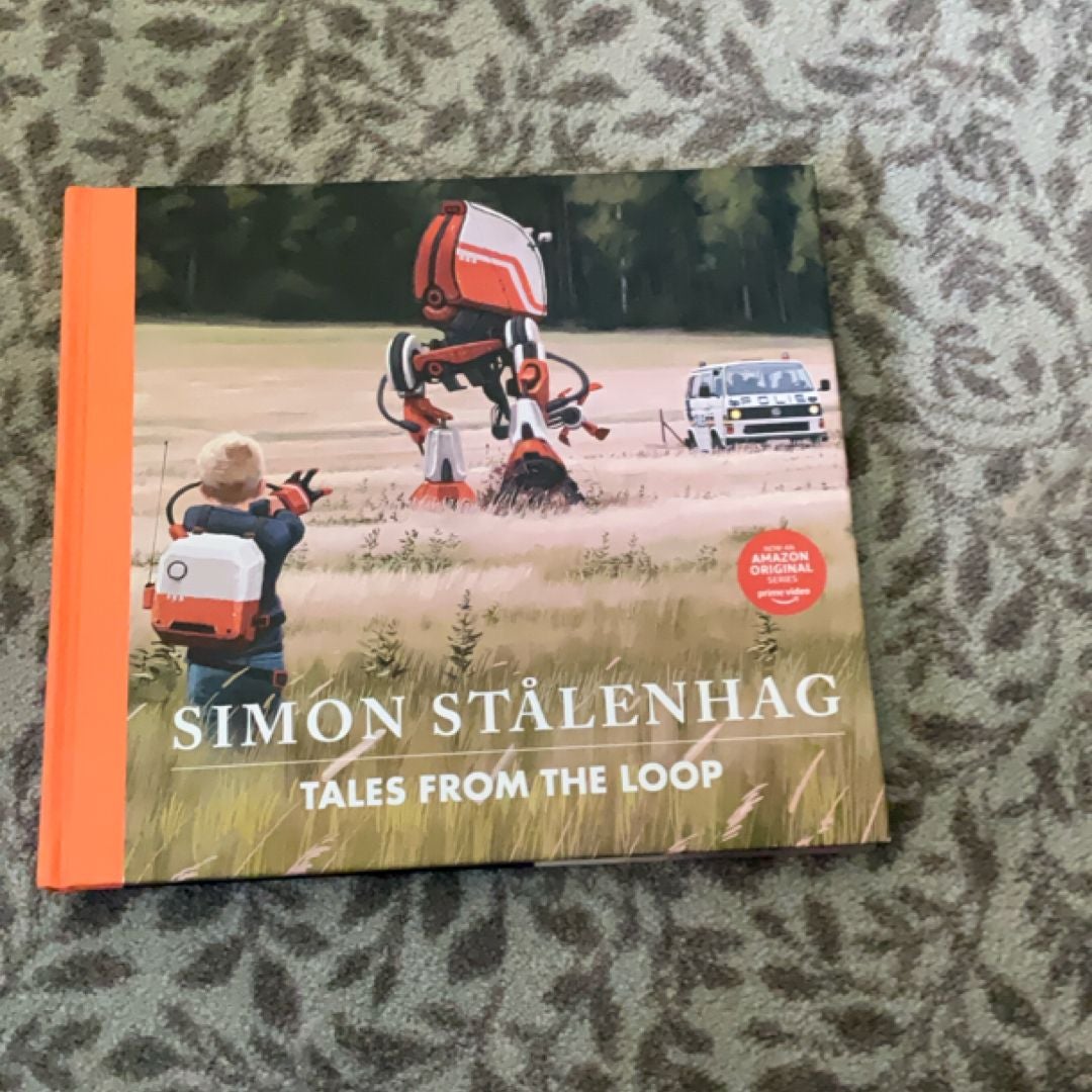 Tales from the Loop by Simon Stalenhag, Simon Stålenhag