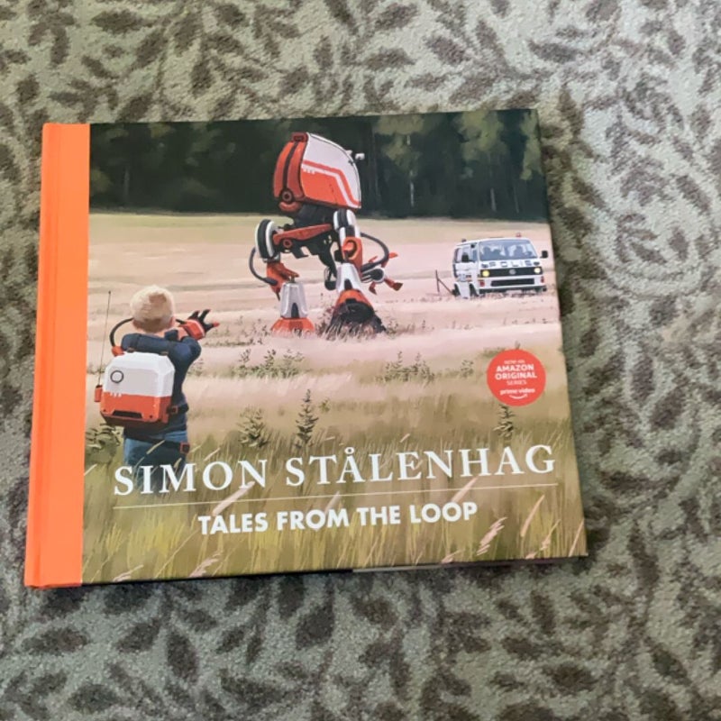 Tales from the Loop by Simon Stalenhag, Simon Stålenhag
