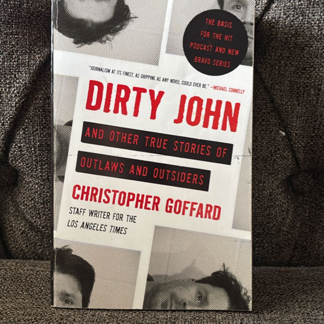 Dirty John and Other True Stories of Outlaws and Outsiders