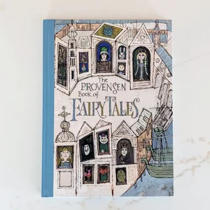 The Provensen Book of Fairy Tales