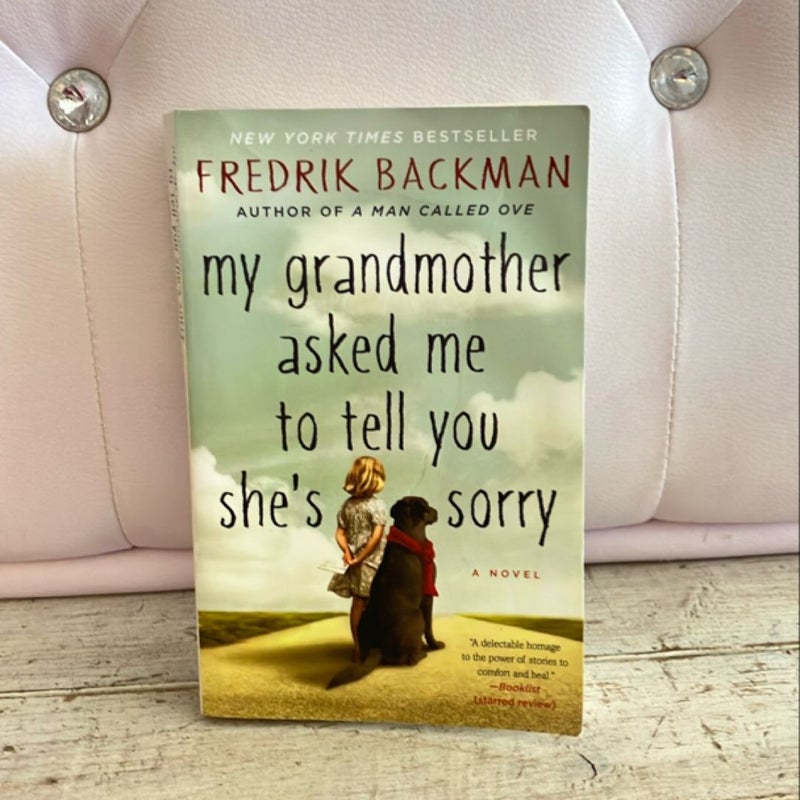 My Grandmother Asked Me to Tell You She's Sorry