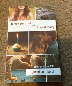 Broken Girl vs. Fix it Boy