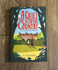 A Quiet Life in the Country