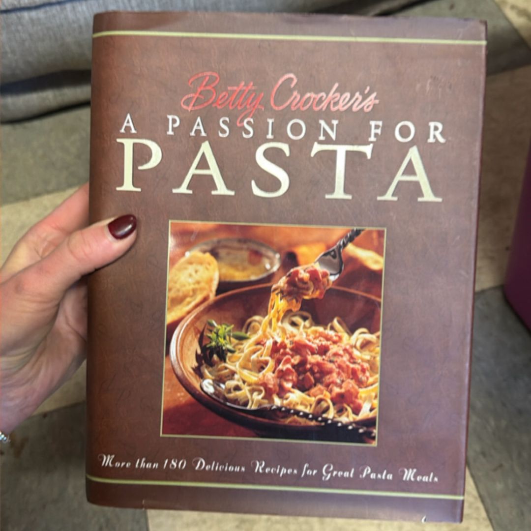 Betty Crocker's Passion for Pasta
