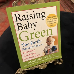 Raising Baby Green