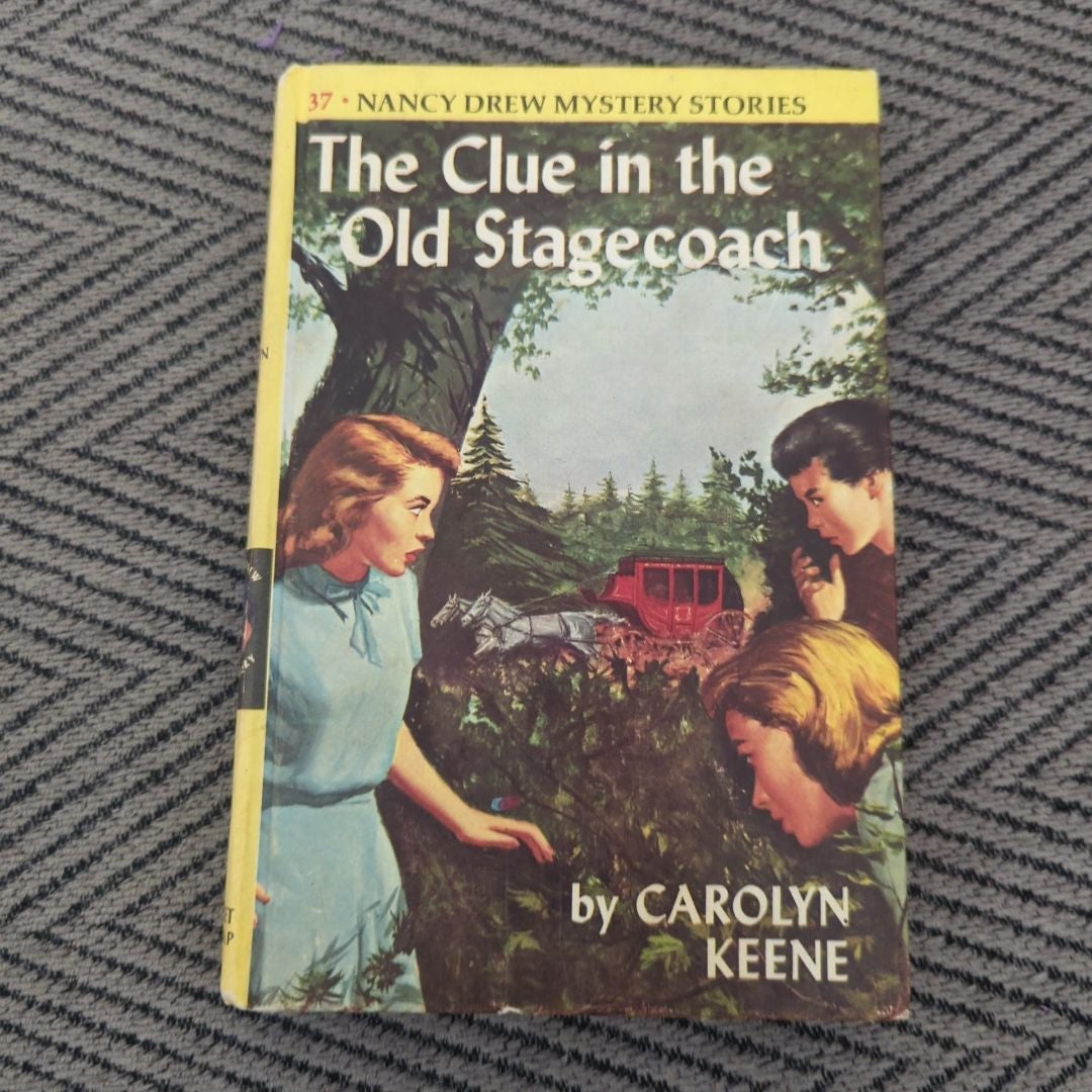 Nancy Drew 37: the Clue in the Old Stagecoach