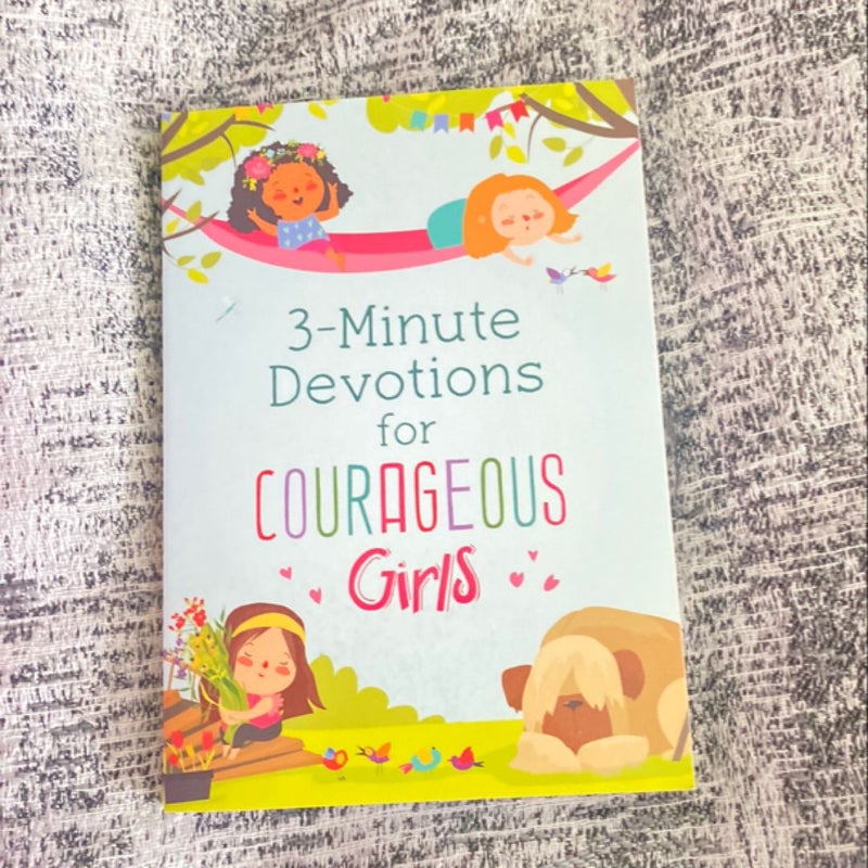 3-Minute Devotions for Courageous Girls