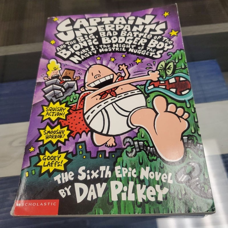 Captain Underpants and the Big, Bad Battle of the Bionic Booger Boy