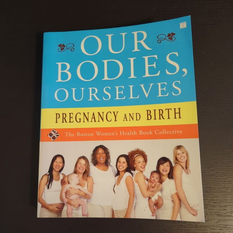 Our Bodies, Ourselves: Pregnancy and Birth