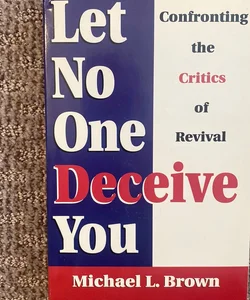 Let No One Deceive You