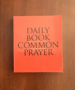 The Daily Book of Common Prayer