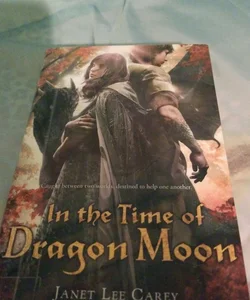 In the Time of Dragon Moon